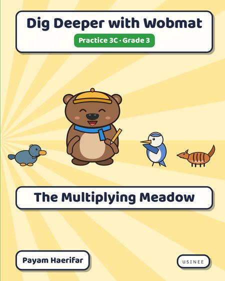 Front cover of Dig Deeper with Wobmat · Practice 3C: The Multiplying Meadow