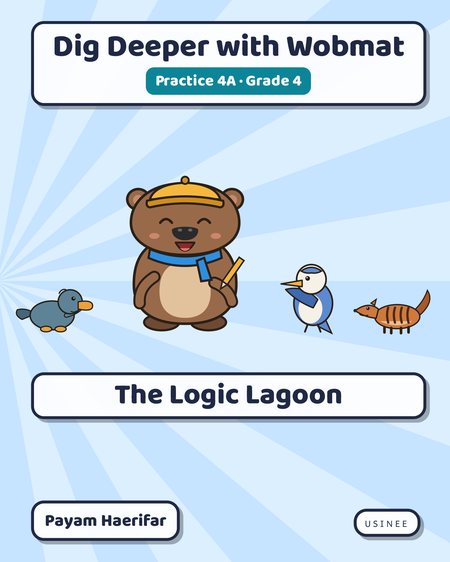 Front cover of Dig Deeper with Wobmat · Practice 4A: The Logic Lagoon