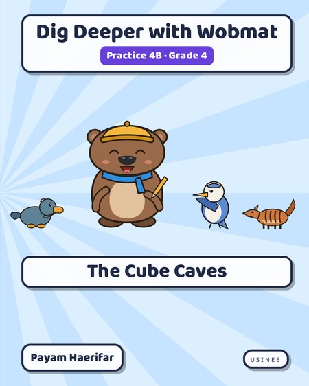 Front cover of Dig Deeper with Wobmat · Practice 4B: The Cube Caves