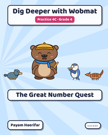 Front cover of Dig Deeper with Wobmat · Practice 4C: The Great Number Quest