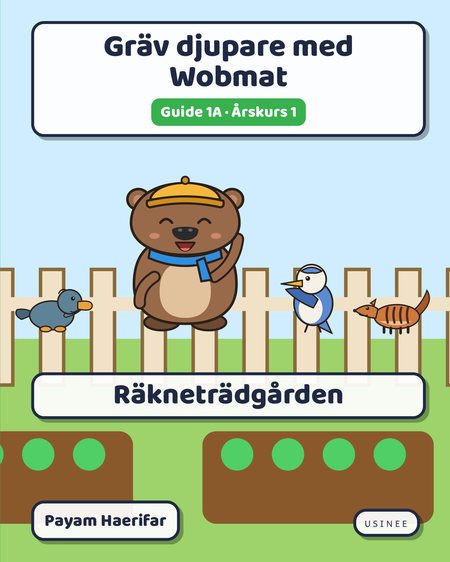 Omslaget till Gräv djupare med Wobmat · Guide 1A: Räkneträdgården