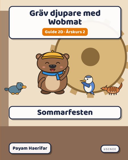 Omslaget till Gräv djupare med Wobmat · Guide 2D: Sommarfesten