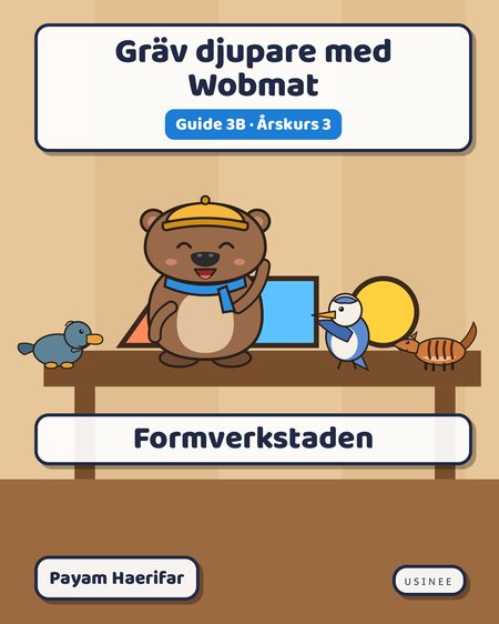Omslaget till Gräv djupare med Wobmat · Guide 3B: Formverkstaden