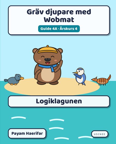 Omslaget till Gräv djupare med Wobmat · Guide 4A: Logiklagunen