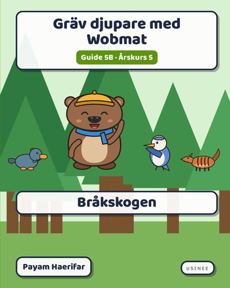 Omslaget till Gräv djupare med Wobmat · Guide 5B: Bråkskogen