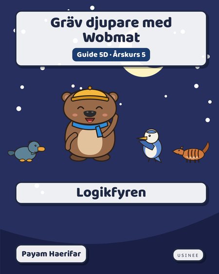 Omslaget till Gräv djupare med Wobmat · Guide 5D: Logikfyren