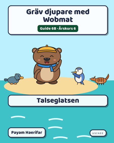 Omslaget till Gräv djupare med Wobmat · Guide 6B: Talseglatsen