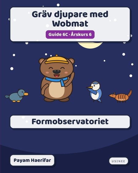 Omslaget till Gräv djupare med Wobmat · Guide 6C: Formobservatoriet