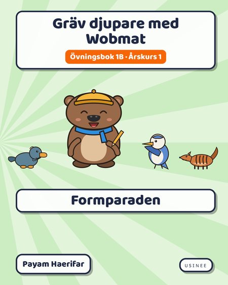 Omslaget till Gräv djupare med Wobmat · Övningsbok 1B: Formparaden