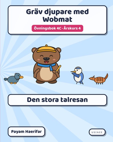 Omslaget till Gräv djupare med Wobmat · Övningsbok 4C: Den stora talresan