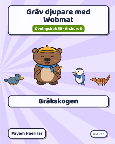 Omslaget till Gräv djupare med Wobmat · Övningsbok 5B: Bråkskogen