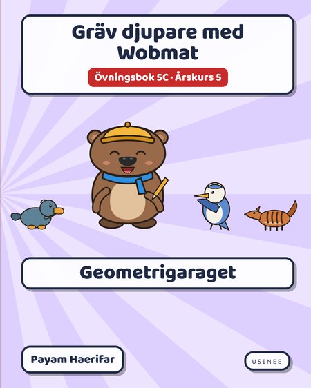 Omslaget till Gräv djupare med Wobmat · Övningsbok 5C: Geometrigaraget