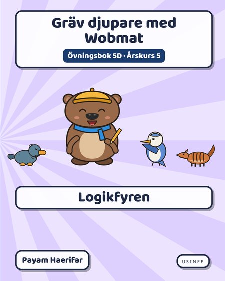 Omslaget till Gräv djupare med Wobmat · Övningsbok 5D: Logikfyren