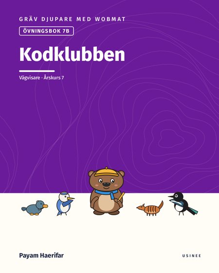 Omslaget till Gräv djupare med Wobmat · Övningsbok 7B: Kodklubben