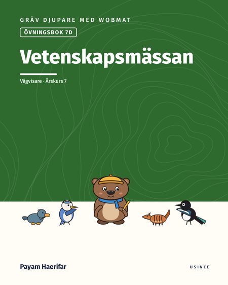 Omslaget till Gräv djupare med Wobmat · Övningsbok 7D: Vetenskapsmässan