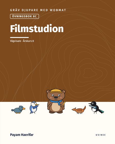 Omslaget till Gräv djupare med Wobmat · Övningsbok 8C: Filmstudion