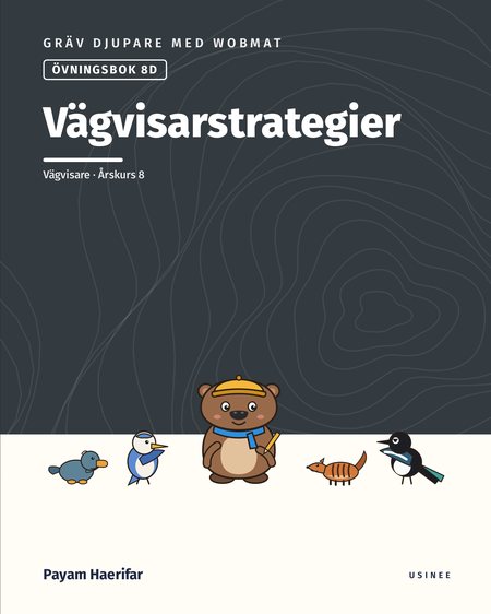 Omslaget till Gräv djupare med Wobmat · Övningsbok 8D: Vägvisarstrategier