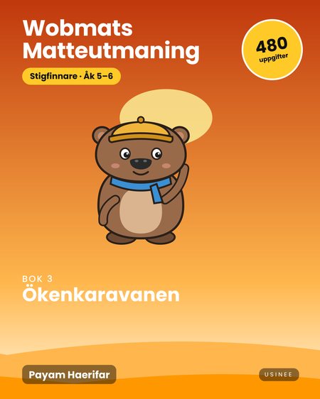 Omslaget till Wobmats Matteutmaning, Stigfinnare Bok 3: Ökenkaravanen