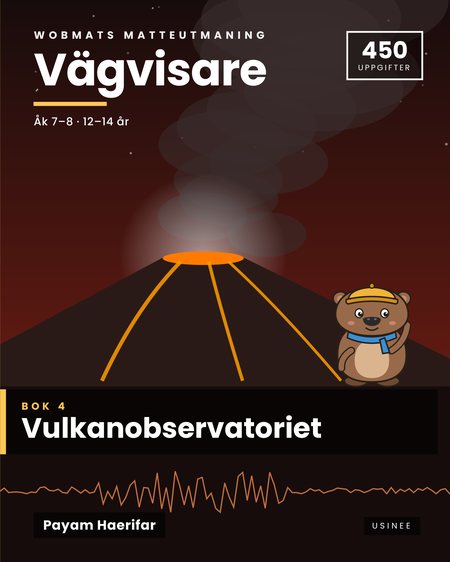 Omslaget till Wobmats Matteutmaning, Vägvisare Bok 4: Vulkanobservatoriet